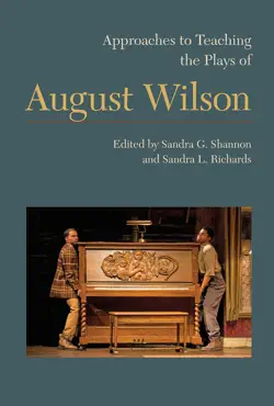 approaches to teaching the plays of august wilson book cover image