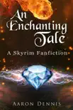 An Enchanting Tale synopsis, comments
