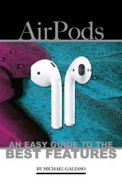 airpods: an easy guide to the best features book cover image