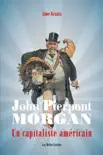 John Pierpont Morgan synopsis, comments