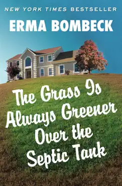 the grass is always greener over the septic tank book cover image
