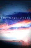 Chimerascope synopsis, comments