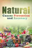 Natural Cancer Prevention and Recovery synopsis, comments