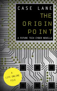 the origin point: a future tech cyber novella book cover image