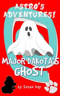 major dakota's ghost: astro's adventures book cover image
