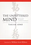 The Unfettered Mind synopsis, comments