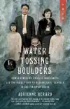 Water Tossing Boulders synopsis, comments