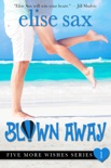 Blown Away book summary, reviews and downlod