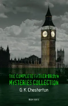 g. k. chesterton: the complete father brown mysteries collection (book house) imagen de la portada del libro