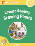 Leveled Reading: Growing Plants