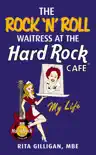 The Rock 'N’ Roll Waitress at the Hard Rock Cafe sinopsis y comentarios