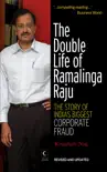 The Double Life Of Ramalinga Raju synopsis, comments