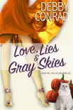 Love, Lies and Gray Skies sinopsis y comentarios