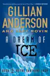 A Dream of Ice synopsis, comments