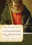 The Confessions of St. Augustine synopsis, comments