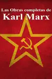 Las Obras completas de Karl Marx sinopsis y comentarios