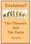 Evolution, the Theories and The Facts synopsis, comments