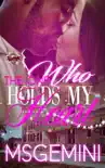 The one who hold my heart synopsis, comments