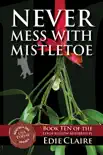Never Mess with Mistletoe synopsis, comments