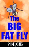 The Big Fat Fly synopsis, comments