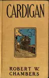 Cardigan Robert W. Chambers synopsis, comments