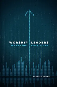 worship leaders, we are not rock stars book cover image