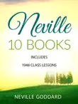 Neville Goddard 10 Books synopsis, comments