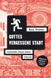 Gottes vergessene Stadt synopsis, comments