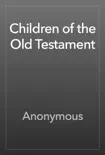 Children of the Old Testament reviews