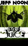 Pixel Juice synopsis, comments