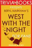 West with the Night by Beryl Markham - Trivia on Books sinopsis y comentarios