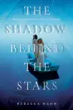 The Shadow Behind the Stars synopsis, comments