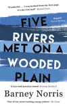 Five Rivers Met on a Wooded Plain sinopsis y comentarios