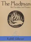 The Madman (His Parables and Poems) sinopsis y comentarios