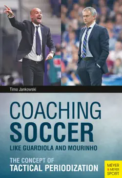 coaching soccer like guardiola and mourinho imagen de la portada del libro