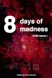 Eight Days of Madness synopsis, comments