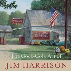 the coca-cola art of jim harrison book cover image