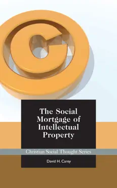 the social mortgage of intellectual property imagen de la portada del libro