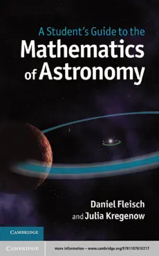 a student's guide to the mathematics of astronomy book cover image