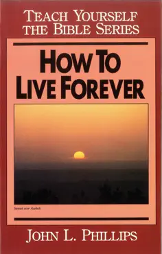 how to live forever- teach yourself the bible series book cover image