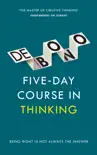 Five-Day Course in Thinking synopsis, comments