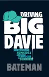 Driving Big Davie sinopsis y comentarios