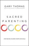 Sacred Parenting sinopsis y comentarios