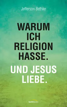 warum ich religion hasse. und jesus liebe. book cover image