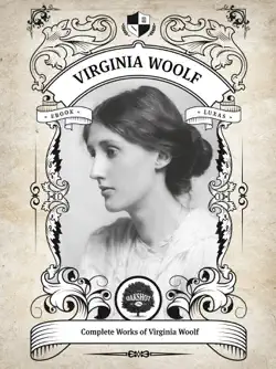 the complete works of virginia woolf (illustrated, inline footnotes) book cover image