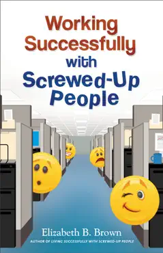 working successfully with screwed-up people book cover image