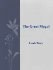 The Great Mogul synopsis, comments