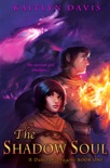The Shadow Soul (A Dance of Dragons #1) book summary, reviews and download