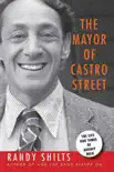 The Mayor of Castro Street synopsis, comments