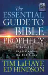 The Essential Guide to Bible Prophecy synopsis, comments